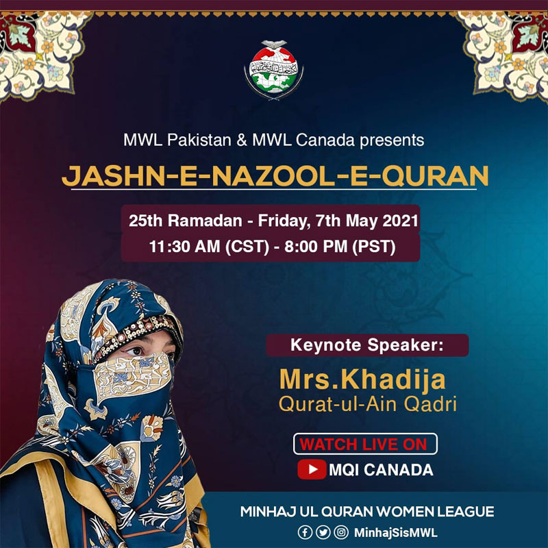 MWL Pakistan and Canada presents Jashn-e-Nuzool-e-Quran on 7th May 2021