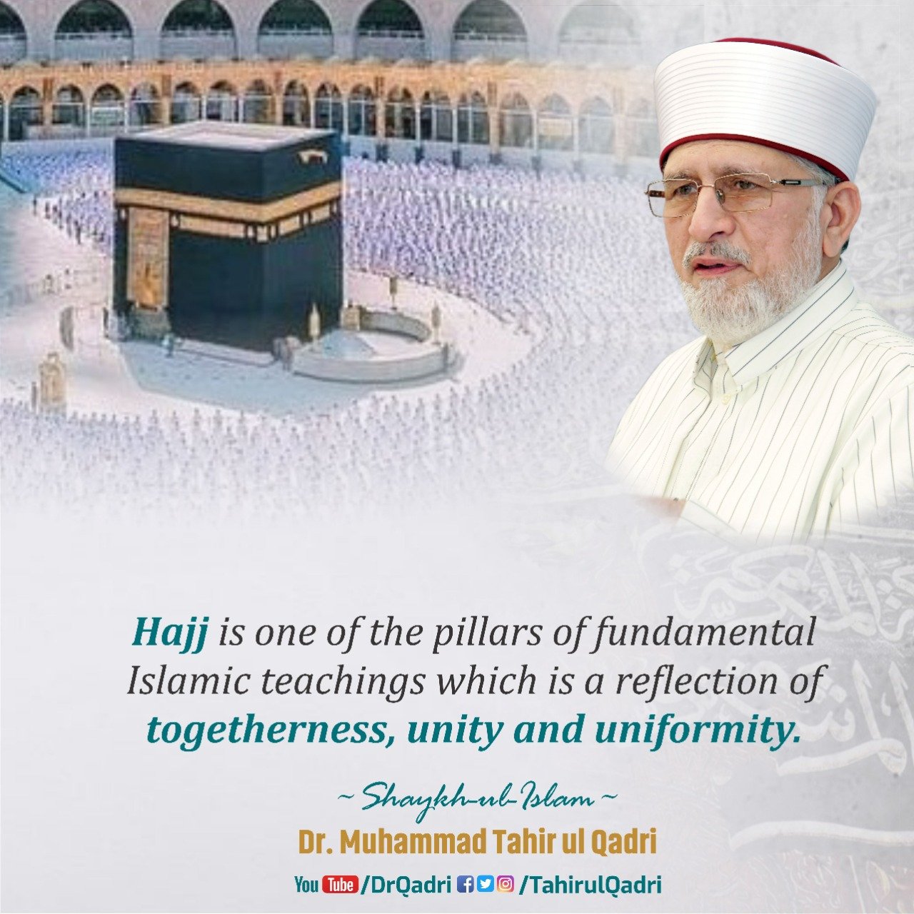 Hajj symbolizes unity and oneness of Muslims: Shaykh-ul-Islam Dr Muhammad Tahir-ul-Qadri