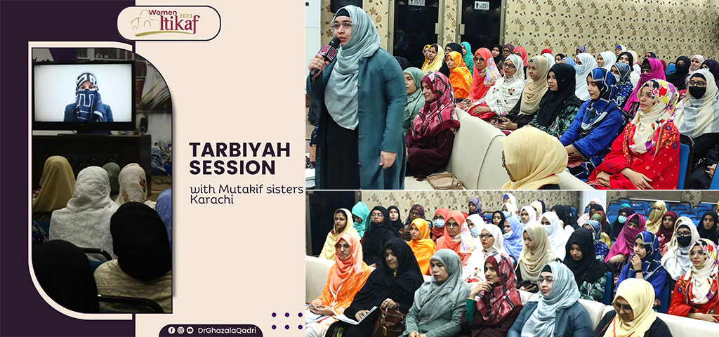 Dr Ghazala Qadri holds a session with Mutakif Sisters of Karachi in Itikaf City