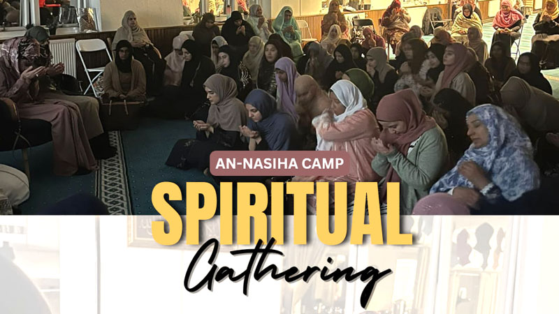 al-nasiha camp spirtual gathering