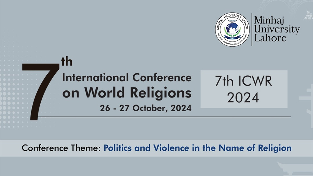 7th International Conference on World Religions in Minhaj University Lahore