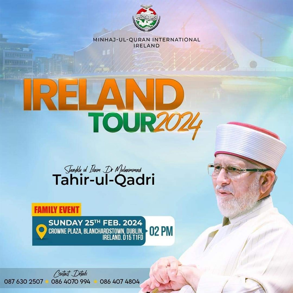 Dr Tahir ul Qadri Ireland Tour 2024