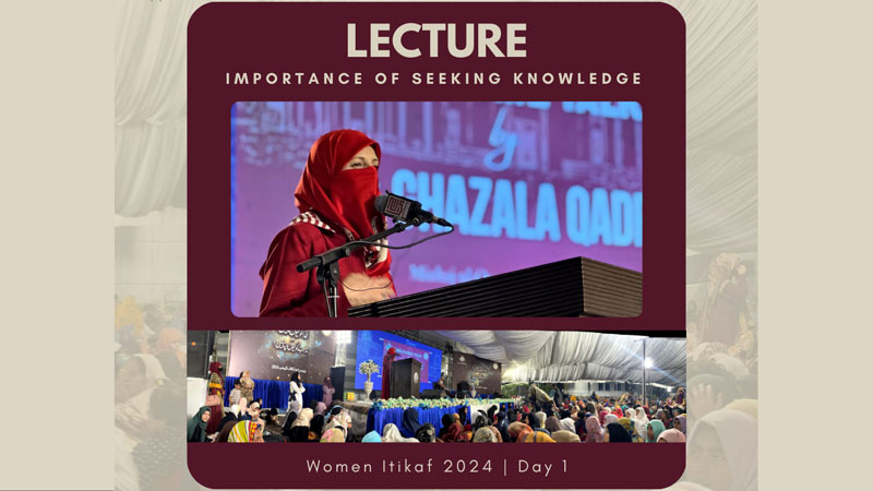 dr ghazala delivers lecture in itikaf