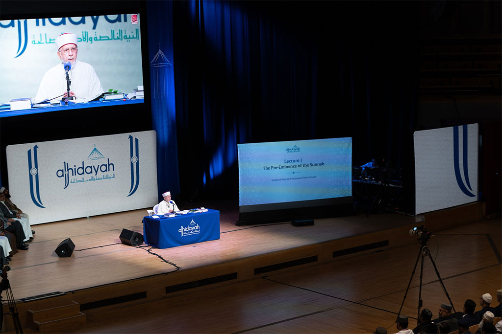 Al-Hidayah 2025: Shaykh-ul-Islam Dr Tahir-ul-Qadri Delivers Powerful Keynote on The Pre-Eminence and Authenticity of the Sunnah and Hadith