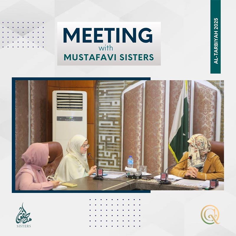 Annual Progress & Action Plan Presented by Mustafavi Sisters in Meeting with Dr. Ghazala Qadri