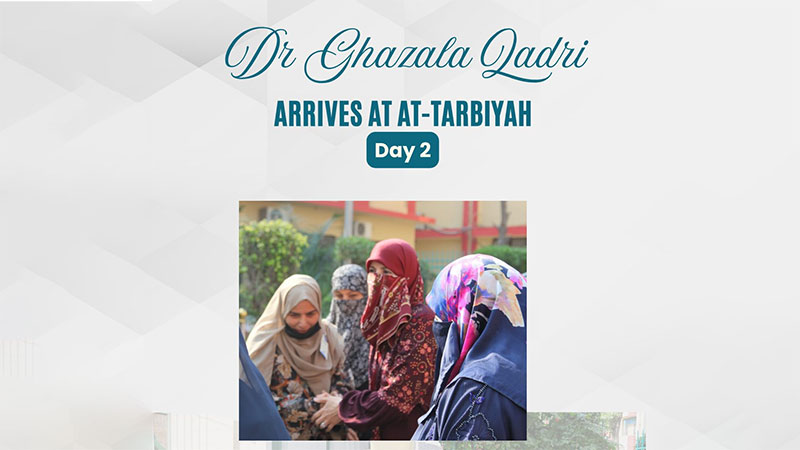 Dr Ghazala Qadri Day2 at Al Tarbiyah Camp