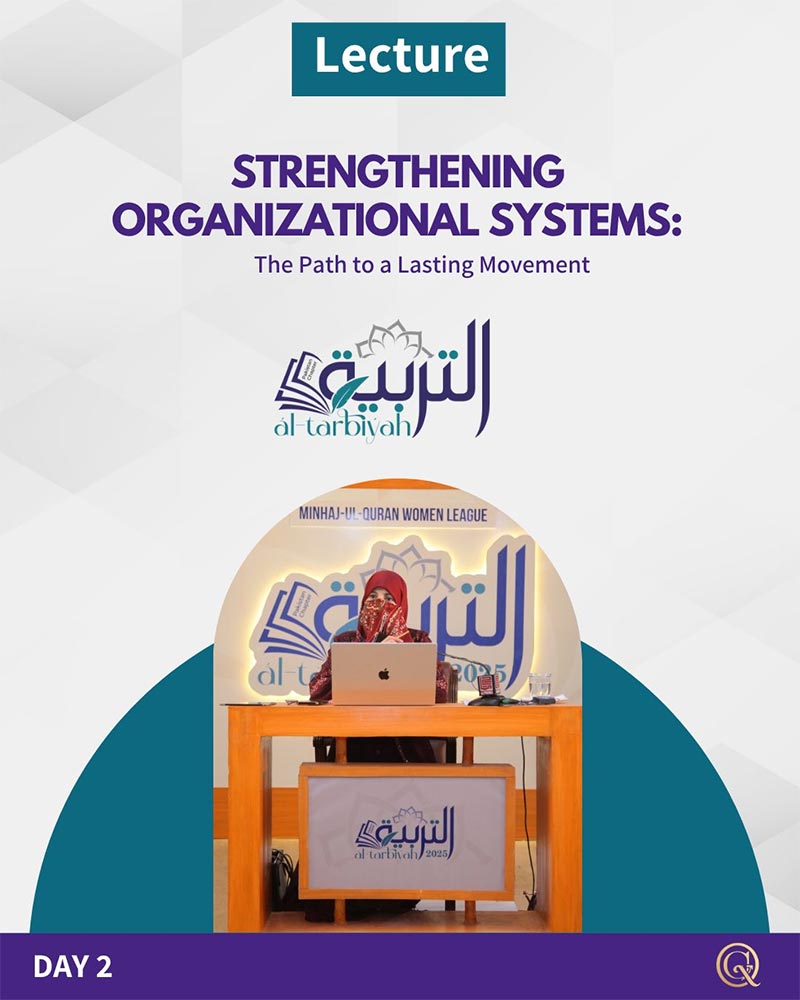 Dr. Ghazala Qadri Highlights Foundations of Strong Leadership and Dawah in her address at At-Tarbiyah Day 2