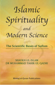 Islamic Spirituality and Modern Science