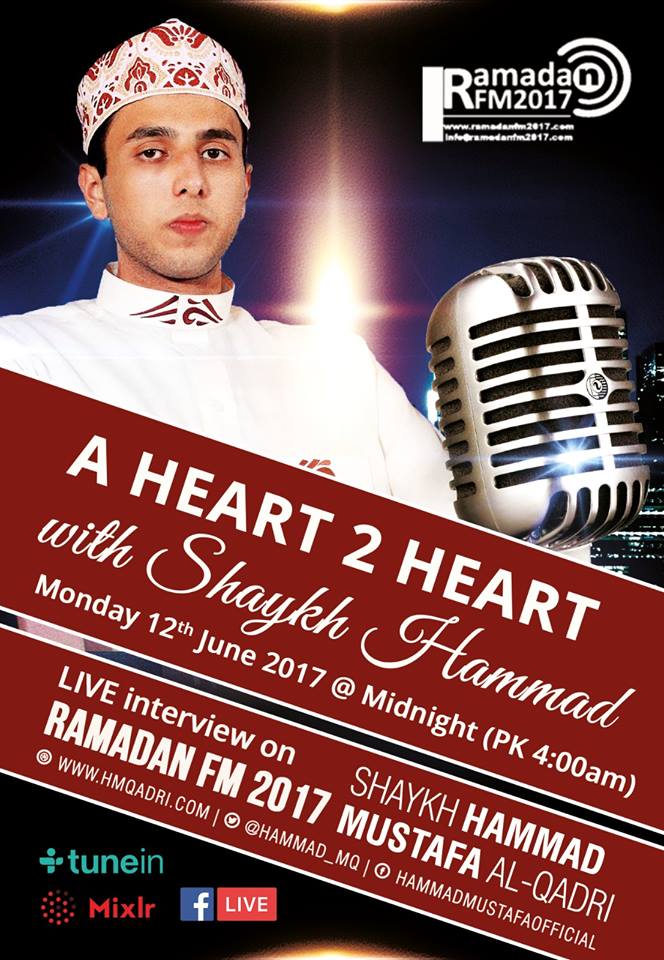 Radio Segment: A Heart 2 Heart with Shaykh Hammad Mustafa Qadri | 12th June @Midnight (GMT) | Pak Time (4 AM)
