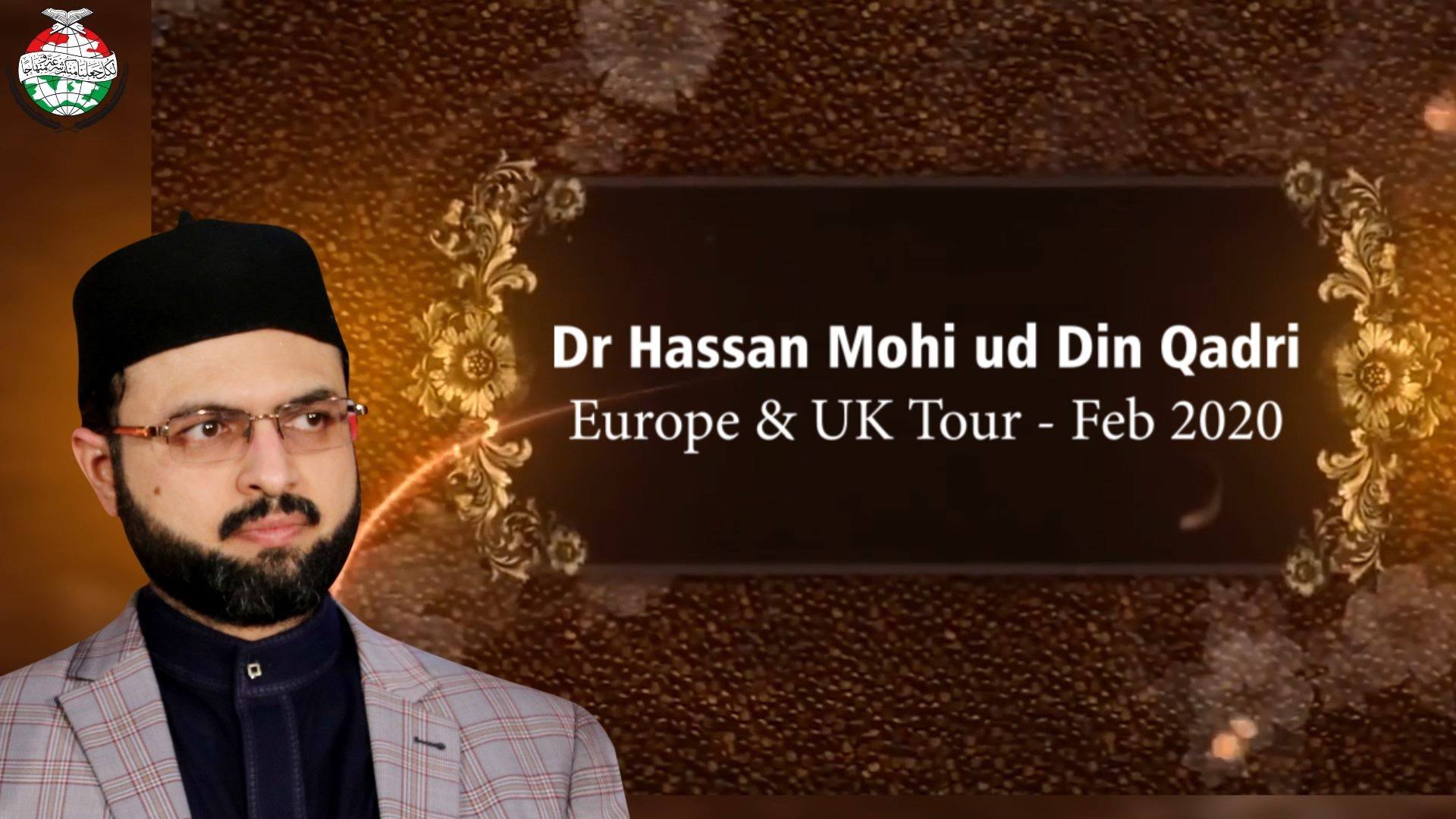 Highlights of Dr Hassan Mohi-ud-Din Qadri's organizational tour to Europe & UK 2020