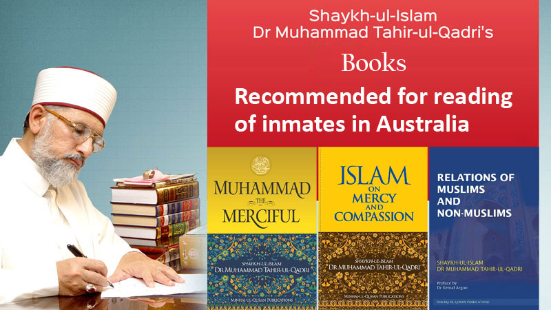 آسٹریلیا میں قیدیوں کی اخلاقی تربیت کیلئے شیخ الاسلام کی تین کتب کی منظوری