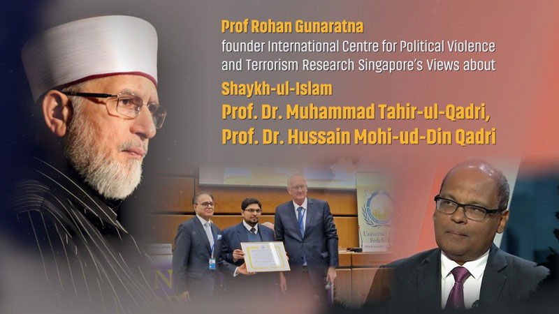 Prof Rohan of Singapore terms Dr Tahir-ul-Qadri as one of the greatest scholars of the 21st century