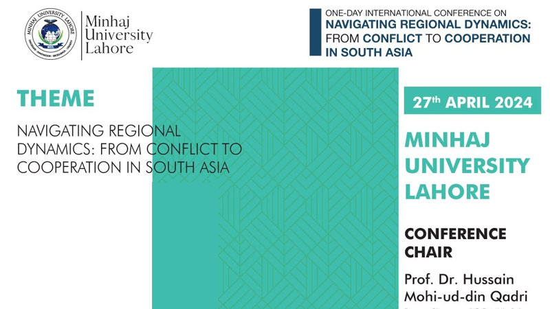 First International Conference on Navigating Regional Dynamics I Minhaj University Lahore
