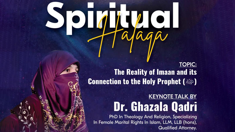 Dr. Ghazala Qadri will be addressing a "Spiritual Halaqa" hosted by Minhaj Sisters Canada.