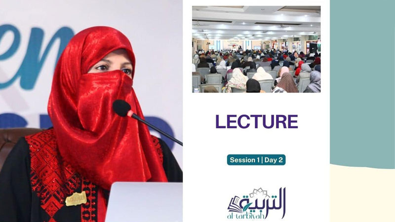 Al-Tarbiyah 2024: Dr Ghazala Qadri delivers lecture on 'Traits of a Good Leader' | Session 1 | Day 2