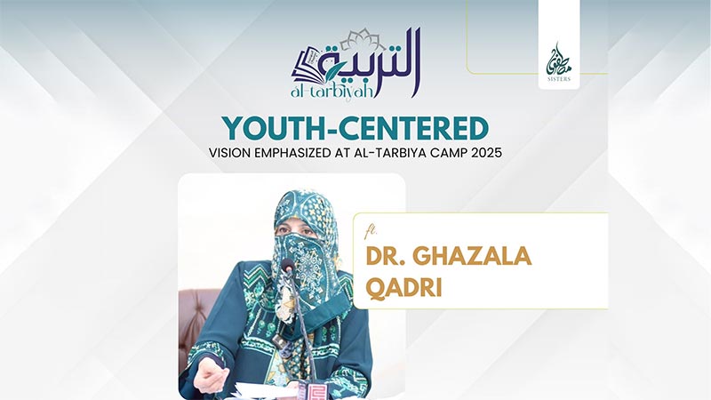 Dr Ghazala Qadri Address Mustafavi Sister's at Al-Tarbiyah Camp 2025
