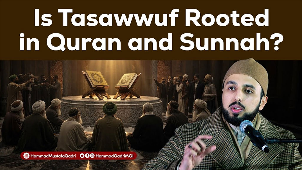 The Foundations of Sufism: A Journey into Quran and Sunnah