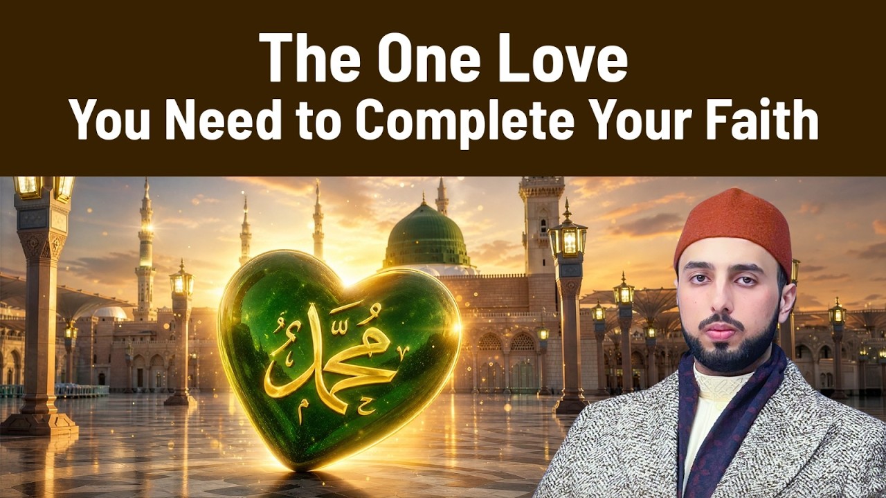The Essence of Faith: Why Loving the Holy Prophet ﷺ is Mandatory?
